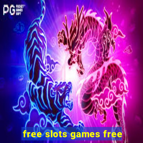 free slots games free