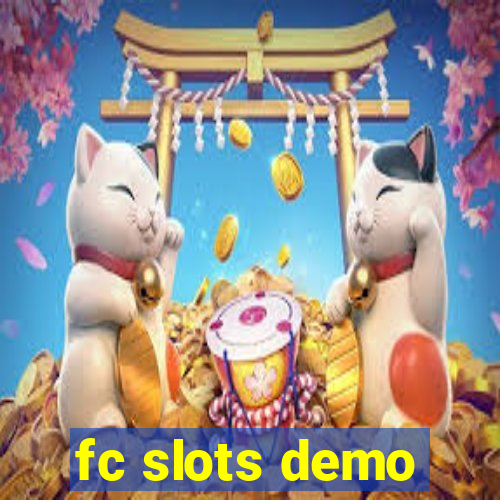 fc slots demo