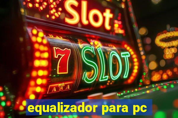 equalizador para pc