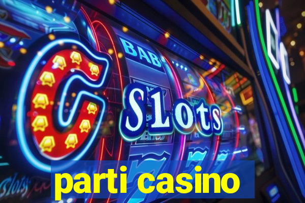 parti casino