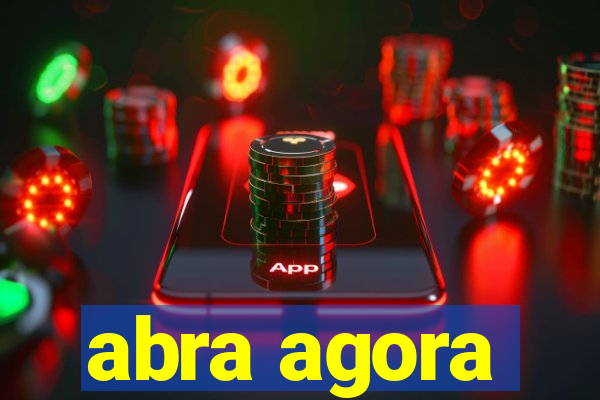 abra agora