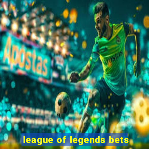 league of legends bets