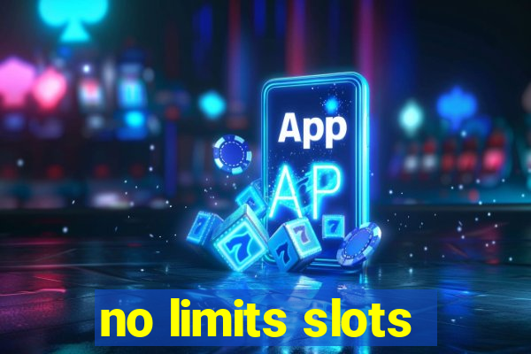 no limits slots