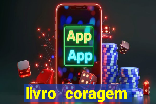 livro coragem desbravadores pdf