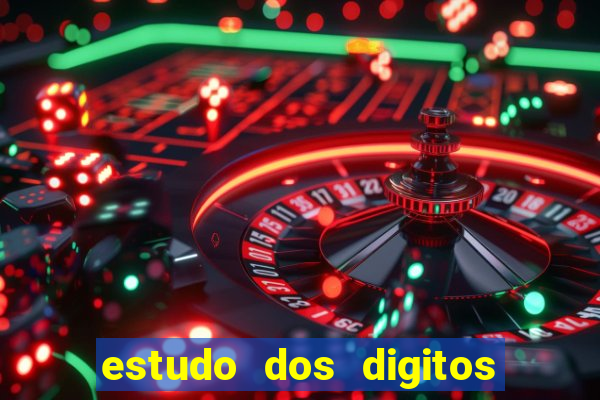 estudo dos digitos da mega sena