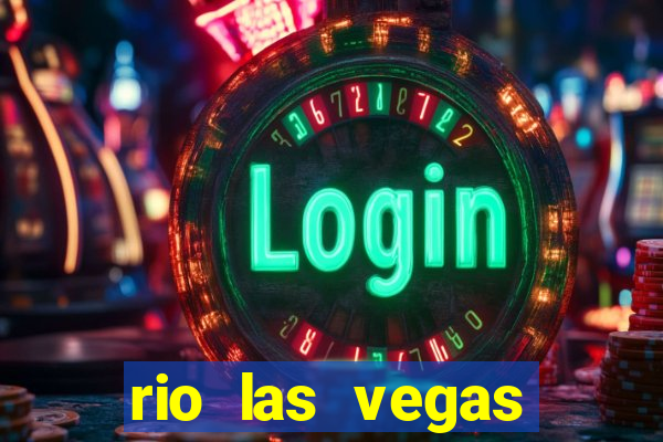 rio las vegas hotel and casino