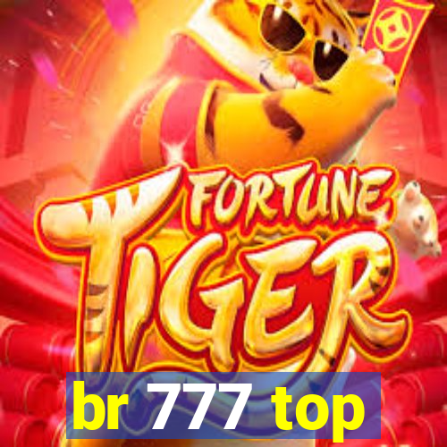 br 777 top