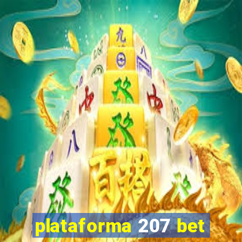 plataforma 207 bet