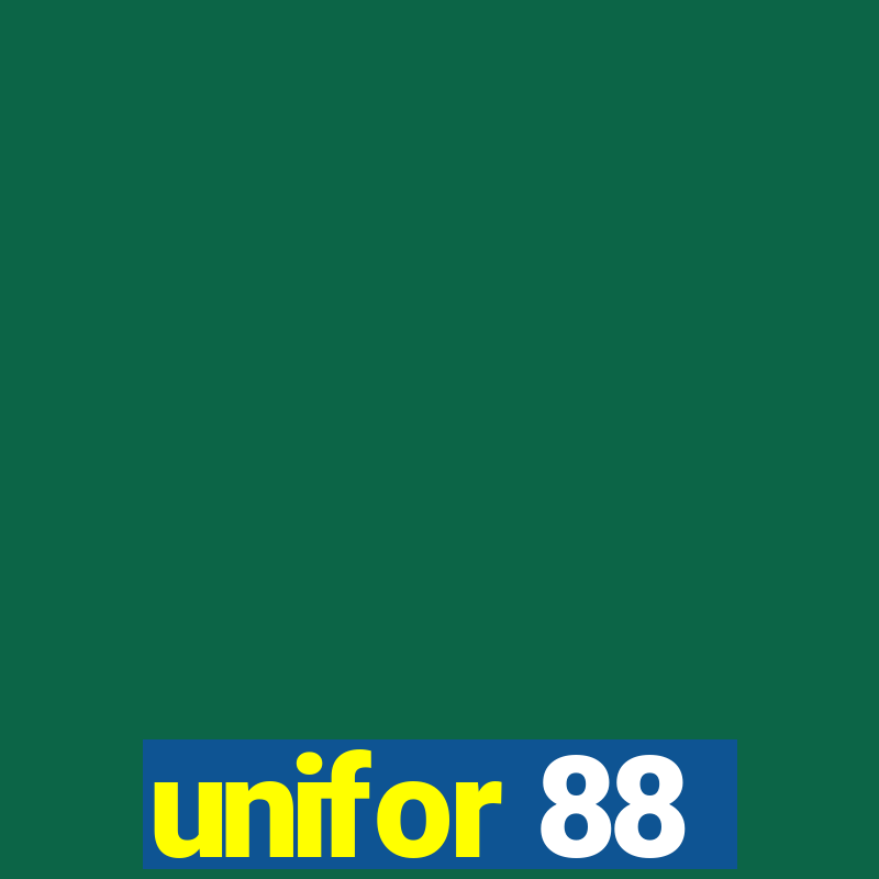 unifor 88