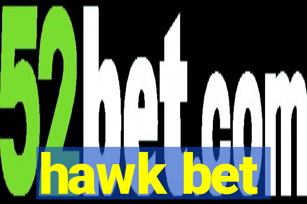 hawk bet