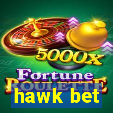 hawk bet