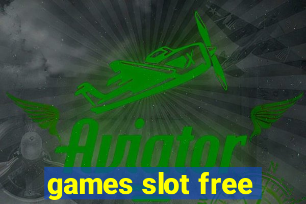 games slot free