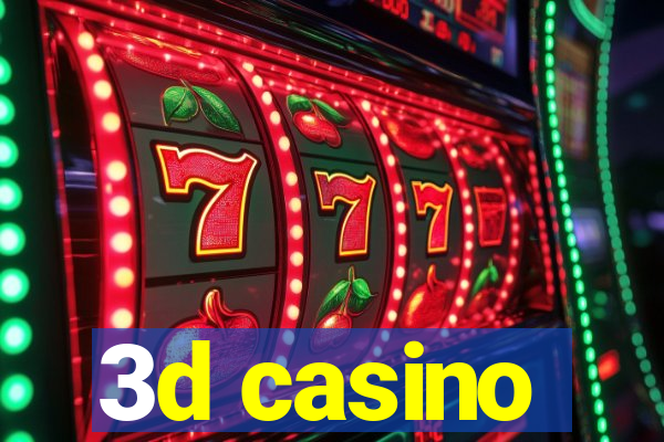 3d casino