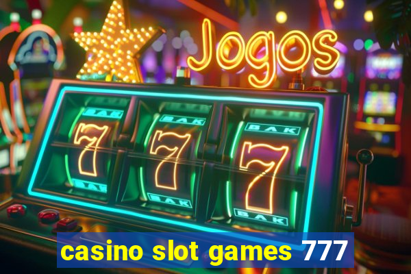 casino slot games 777