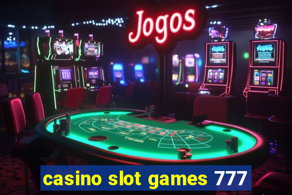 casino slot games 777