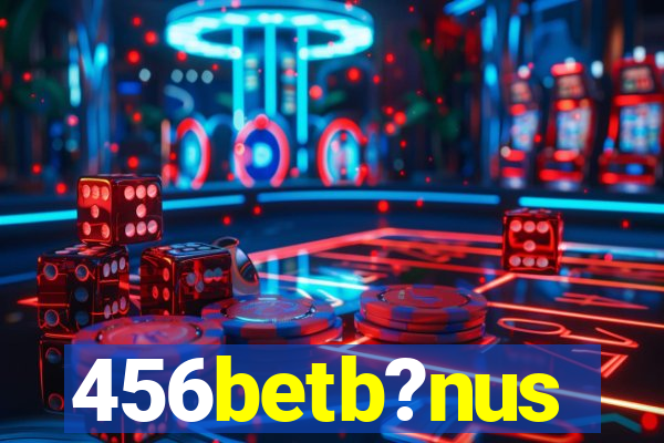 456betb?nus