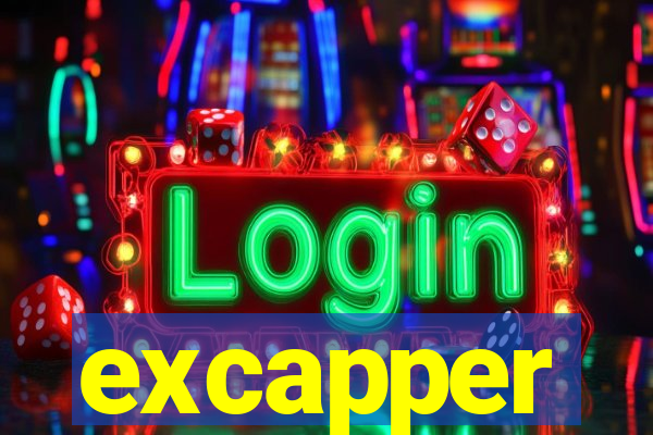 excapper