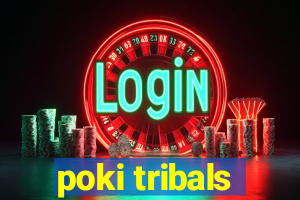 poki tribals