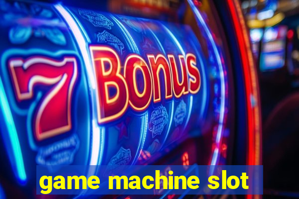 game machine slot