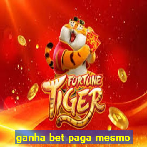 ganha bet paga mesmo