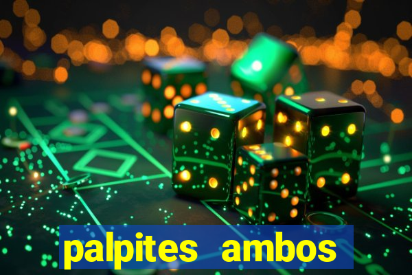 palpites ambos marcam hoje