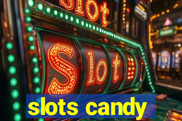 slots candy