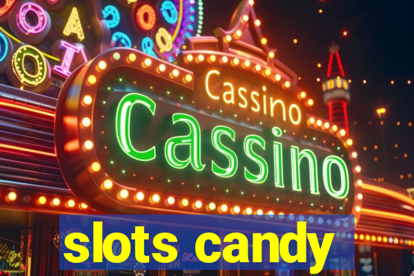 slots candy