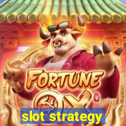 slot strategy