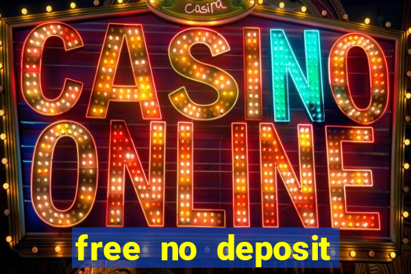 free no deposit casino cash