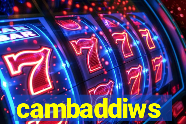 cambaddiws