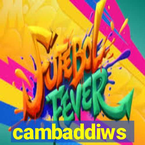 cambaddiws