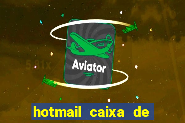 hotmail caixa de entrada entrar