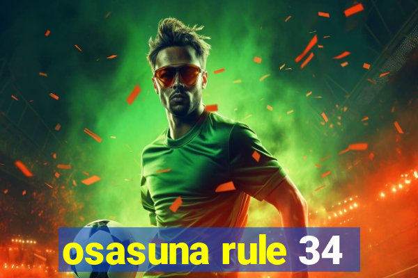 osasuna rule 34