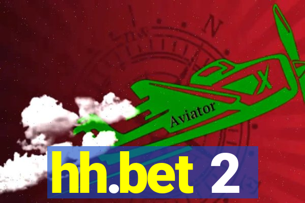 hh.bet 2