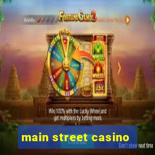 main street casino