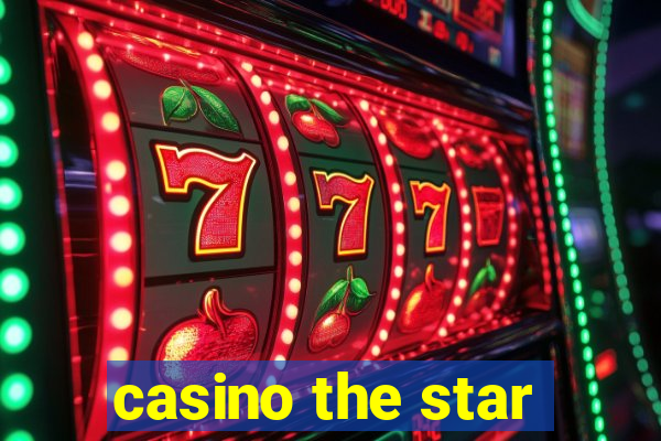 casino the star