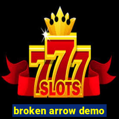 broken arrow demo