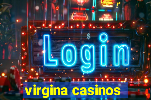 virgina casinos