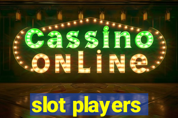 slot players