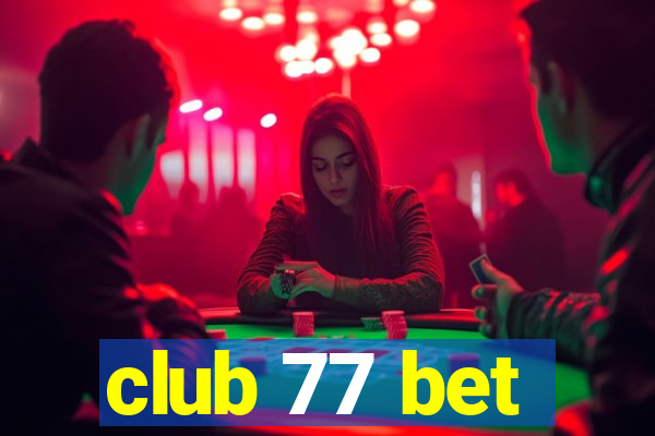 club 77 bet