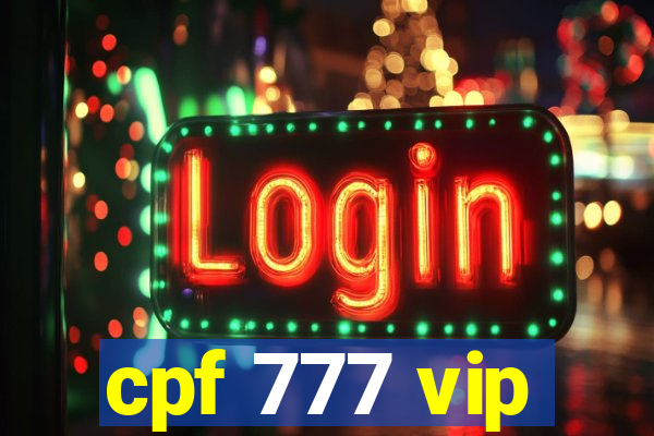 cpf 777 vip