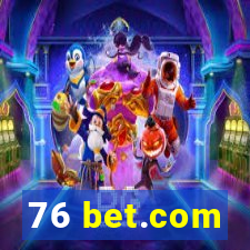 76 bet.com