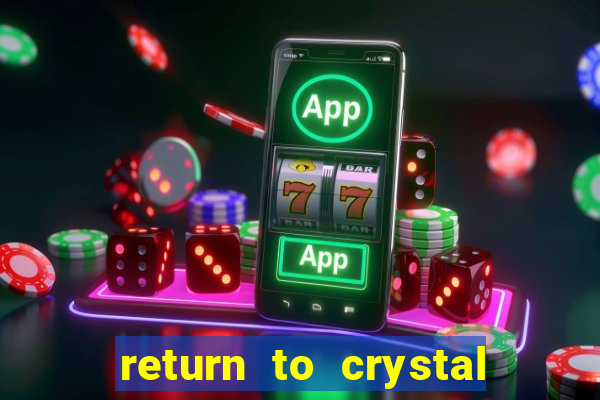 return to crystal forest slot machine