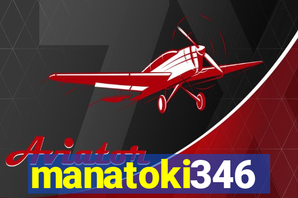 manatoki346