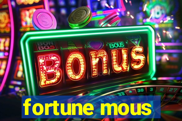 fortune mous