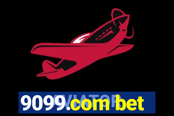 9099.com bet