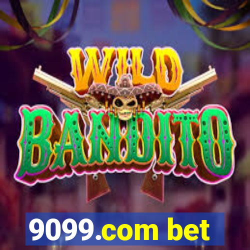 9099.com bet