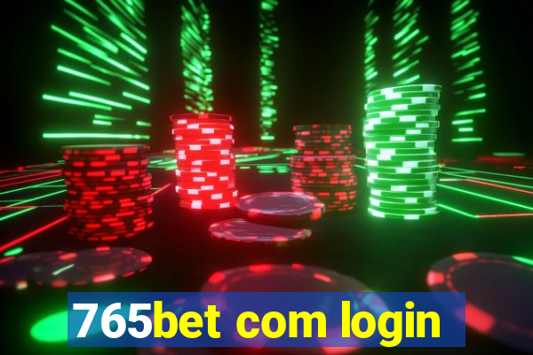 765bet com login