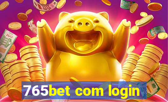 765bet com login