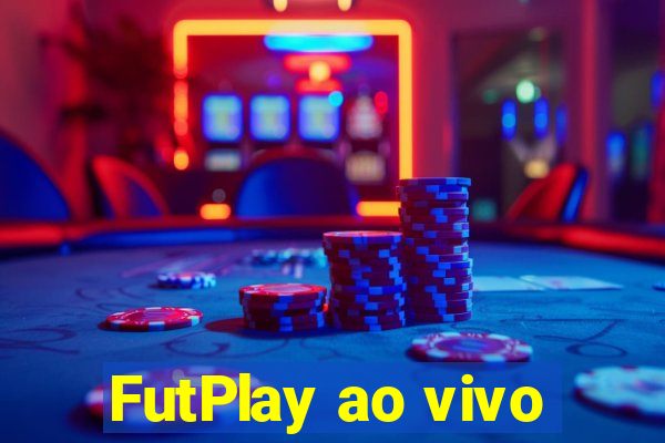 FutPlay ao vivo